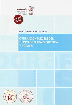 ORDENACIÓN FLEXIBLE DEL TIEMPO DE TRABAJO: JORNADA Y HORARIO