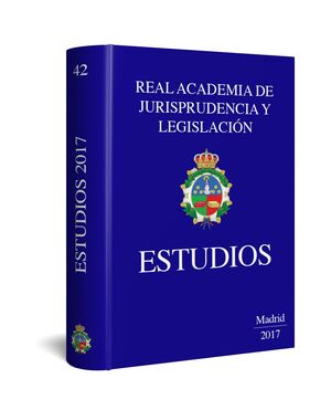 ESTUDIOS. REAL ACADEMIA DE JURISPRUDENCIA Y LEGISLACIÓN 2017