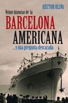 VEINTE HISTORIAS DE BARCELONA AMERICANA..Y UNA PREGUNTA DESCARADA