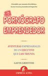 PORNOGRAFO EMPRENDEDOR, EL