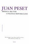 JUAN PESET, MEDICO, RECTOR Y POLITICO REPUBLICANO