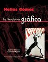 HELIOS GOMEZ. LA REVOLUCION GRAFICA