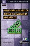 012 OPERACIONES AUXILIARES DE MONTAJE DE COMPONENTES INFORMATICOS