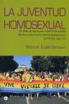 JUVENTUD HOMOSEXUAL, LA. UN LIBRO DE AUTOAYUDA SOBRE...
