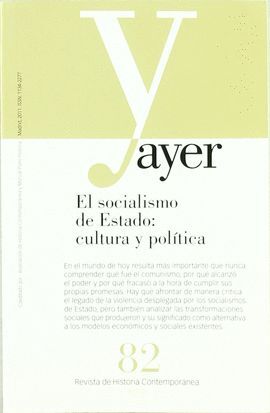 N82 AYER -REVISTA. EL SOCIALISMO DE ESTADO: CULTURA Y POLITICA