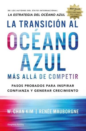 LA TRANSICIÓN AL OCÉANO AZUL. MÁS ALLÁ DE COMPETIR
