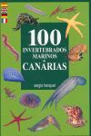 100 INVERTEBRADOS MARINOS DE CANARIAS  (SECCION CANARIAS/PECES)