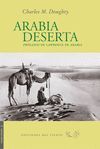 ARABIA DESERTA -PROLOGO DE LAWRENCE DE ARABIA
