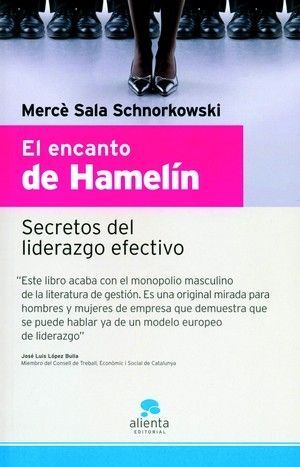 ENCANTO DE HAMELIN, EL. SECRETOS DEL LIDERAZGO EFECTIVO