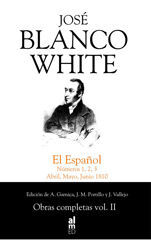 JOSE BLANCO WHITE. EL ESPAÑOL NUMEROS 1,2,3 ABRIL,MAYO,JUNIO 1810