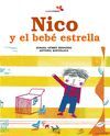 NICO Y EL BEBE ESTRELLA / NICO AND THE BABY STAR (LIBRO BILINGUE)