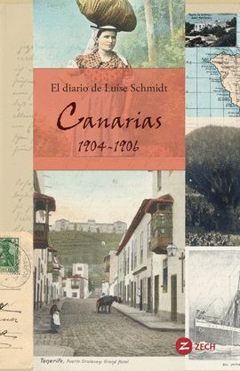 EL DIARIO DE LUISE SCHMIDT. CANARIAS 1904-1906