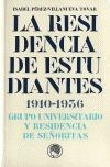 RESIDENCIA DE ESTUDIANTES 1910-1936, LA.