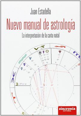 NUEVO MANUAL DE ASTROLOGIA. LA INTERPRETACION DE LA CARTA NATAL