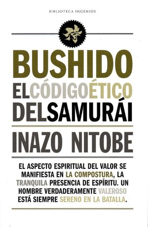 BUSHIDO. EL CODIGO ETICO DEL SAMURAI