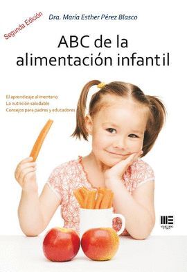 ABC DE LA ALIMENTACION INFANTIL. 2ª EDICION