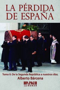 LA PERDIDA DE ESPAÑA.TOMO II.