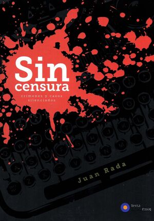 SIN CENSURA. CRÍMENES Y CASOS SILENCIADOS