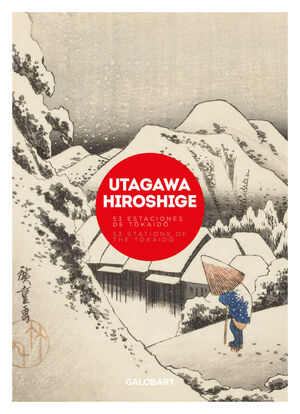 UTAGAWA HIROSHIGE. 53 ESTACIONES DE TOKAIDO