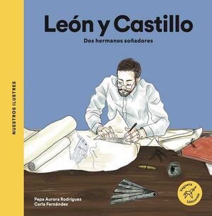 LOS LEÓN Y CASTILLO. DOS HERMANOS SOÑADORES