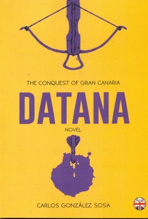 DATANA -THE CONQUEST OF GRAN CANARIA (INGLES)