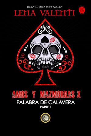 AMOS Y MAZMORRAS X. PALABRAS DE CALAVERA PARTE II