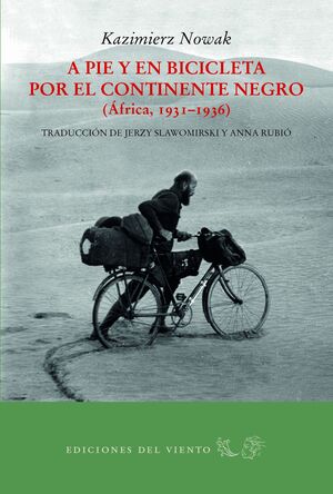 A PIE Y EN BICICLETA POR EL CONTINENTE NEGRO (ÁFRICA 1931-1936)