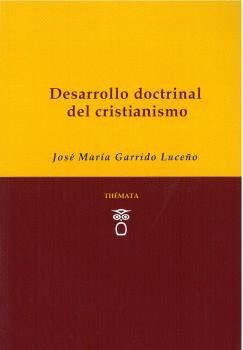 DESARROLLO DOCTRINAL DEL CRISTIANISMO