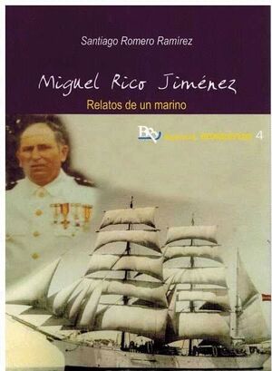 MIGUEL RICO JIMENEZ. RELATOS DE UN MARINO