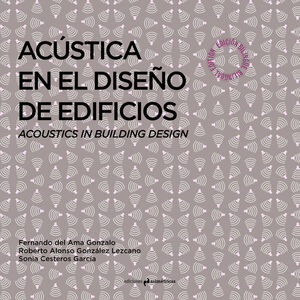 ACUSTICA EN EL DISEÑO DE EDIFICIOS. ACOUSTICS IN BUILDING DESIGN