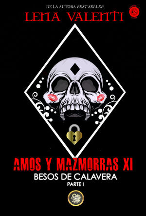 AMOS Y MAZMORRAS XI. BESOS DE CALAVERA PARTE I