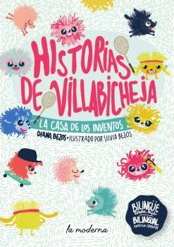 HISTORIAS DE VILLABICHEJA. LA CASA DE LOS INVENTOS BILINGUE
