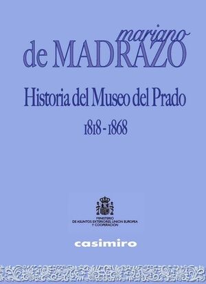HISTORIA DEL MUSEO DEL PRADO, 1818-1868