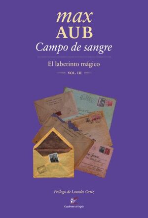 CAMPO DE SANGRE. EL LABERINTO MAGICO VOL.3