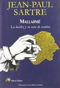 MALLARME. LA LUCIDEZ Y SU CARA DE SOMBRA