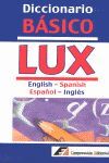 DICCIONARIO BASICO LUX ENGLISH-SPANISH / ESPAÑOL-INGLES
