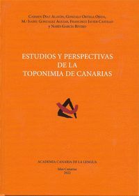 ESTUDIOS Y PERSPECTIVAS DE LA TOPONIMIA DE CANARIAS