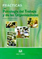 004 PRACTICAS DE PSICOLOGIA DEL TRABAJO Y DE LAS ORGANIZACIONES