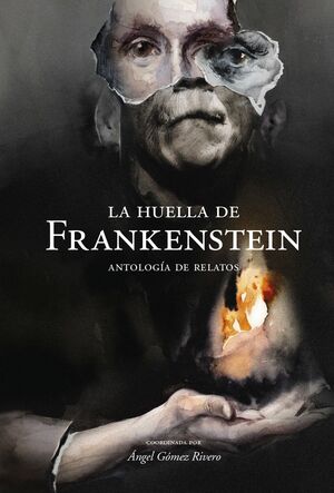 LA HUELLA DE FRANKENSTEIN