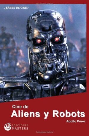 CINE DE ALIENS Y ROBOTS