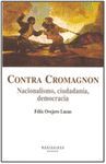 CONTRA CROMAGNON. NACIONALISMO, CIUDADANIA, DEMOCRACIA