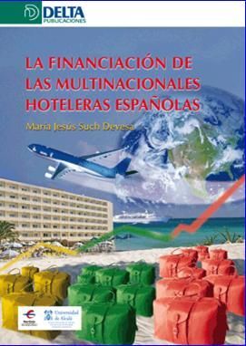 FINANCIACION DE LAS MULTINACIONALES HOTELERAS ESPAÑOLAS, LA