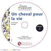 CHEVAL POUR LA VIE, UN. NIVEAU 6. COL. EVASION (+CD)