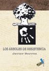 +++ ARBOLES DE RESISTENCIA, LOS