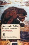 ANTES DE ADAN/ LA PESTE ESCARLATA