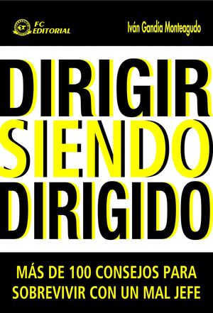 DIRIGIR SIENDO DIRIGIDO