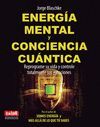 ENERGIA MENTAL Y CONCIENCIA CUANTICA