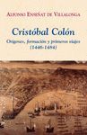 CRISTOBAL COLON. ORIGENES, FORMACION Y PRIMEROS VIAJES 1446-1484