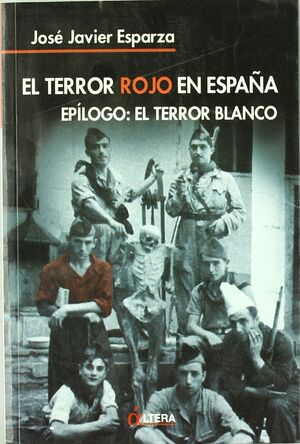 TERROR ROJO EN ESPAÑA, EL. EPILOGO: EL TERROR BLANCO