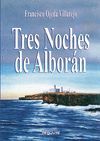 TRES NOCHES DE ALBORAN